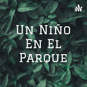 Un Niño En El Parque