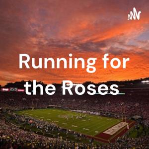 Running for the Roses College Football Podcast