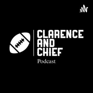 Clarence and Chief Podcast