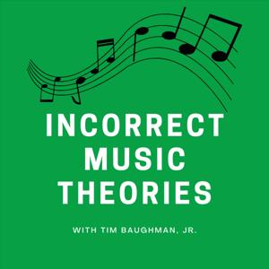 Incorrect Music Theories