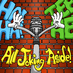 All Joking Aside (Audio)