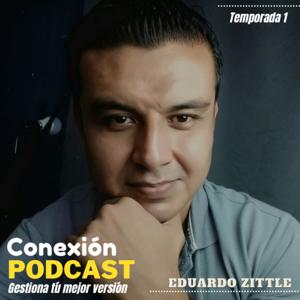 Conexión Podcast - Gestiona tu mejor versión