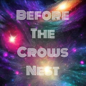 Before The Crows Nest