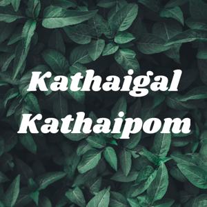 Kathaigal Kathaipom