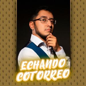 Echando Cotorreo