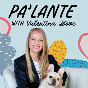 Pa’Lante with Valentina Bove