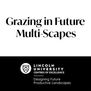 Grazing in Future  Multi-Scapes