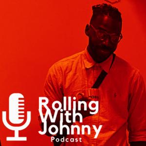 Rolling With Johnny Podcast