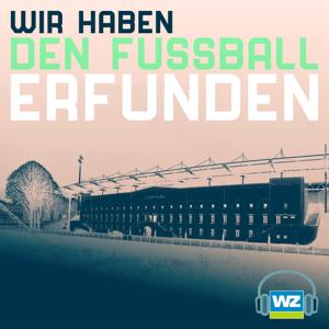 Wir haben den Fußball erfunden