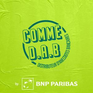 Comme D.A.B, Distributeur d'anecdotes bancaires