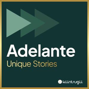 Adelante. Unique Stories