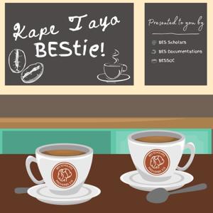 Kape Tayo, BEStie!