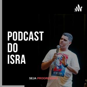 Podcast do Isra