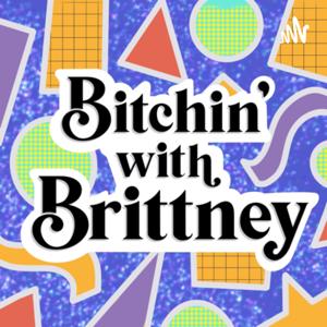 Bitchin' With Brittney