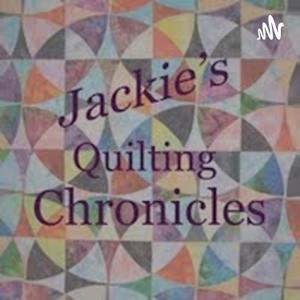 Jackie's Quilting Chronicles