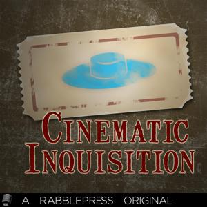 Cinematic Inquisition by RabblePress Network