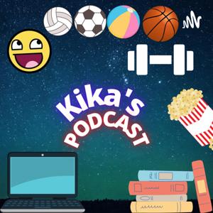 Kika's Podcast