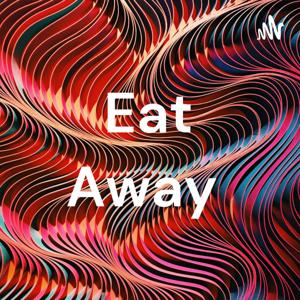 Eat Away