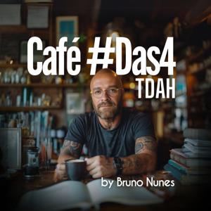 Café #Das4 - TDAH