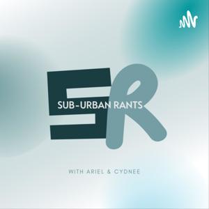 Sub-Urban Rants