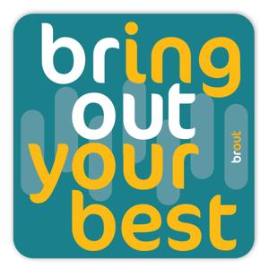 Bring out your Best - the Brout podcast