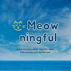 Meowningful