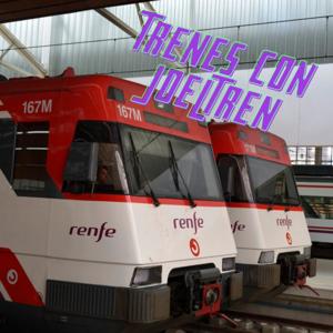 Trenes con Joeltren