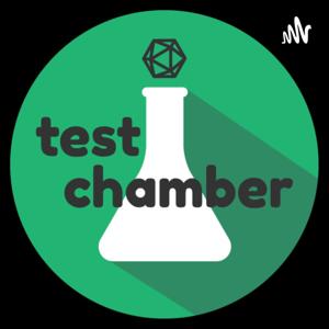 Test Chamber: The RPG Podcast