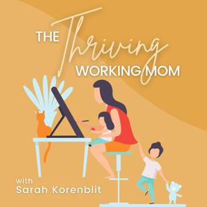 The Thriving Working Mom