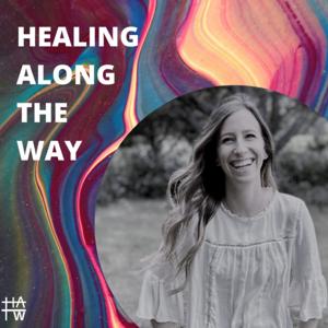 Healing Along The Way