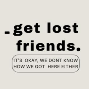 Get Lost Friends
