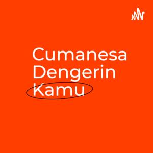 Cumanesa Dengerin Kamu