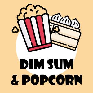 Dim Sum & Popcorn