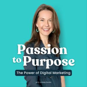 Passion to Purpose: The Power of Digital Marketing