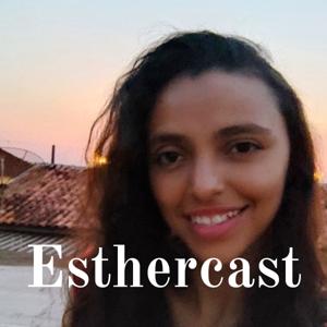 Esthercast