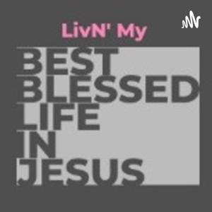 BEST BLESSED LIFE IN JESUS