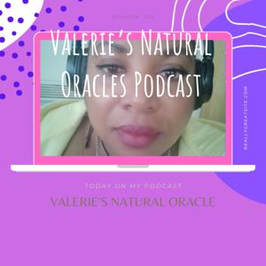 Valerie's Natural Oracles Podcast