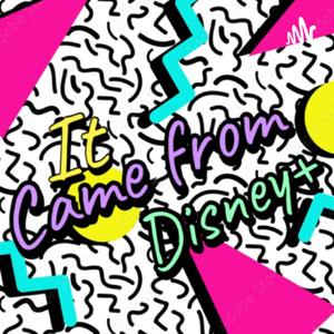 It Came From Disney+