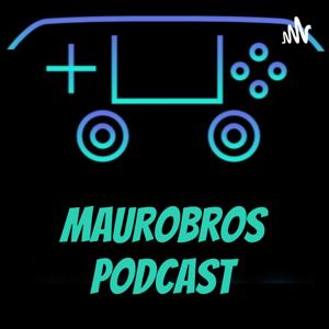 MauroBros Podcast