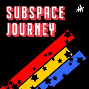 Subspace Journey