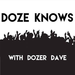 Doze Knows Podcast