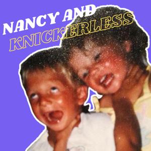 Nancy and Knickerless