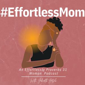 #EffortLessMom