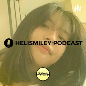 Helismiley Podcast