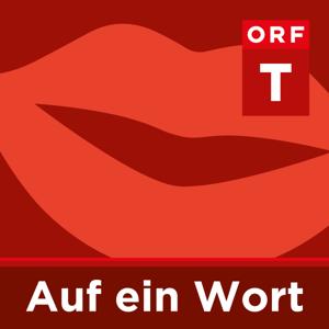 Auf ein Wort by ORF