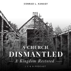 A Church Dismantled--A Kingdom Restored