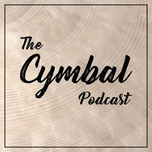 The Cymbal Podcast