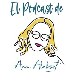 El Podcast de Ana Alabort