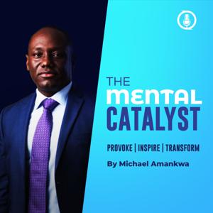 The Mental Catalyst - Weekly