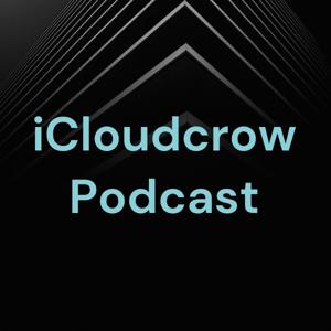 iCloudcrow Podcast